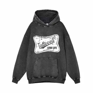 Tattooed Low Life Vintage Washed Hoodie